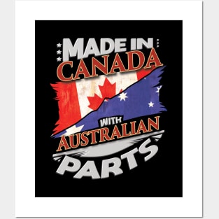 Made In Canada With Australian Parts - Gift for Australian From Australia Posters and Art